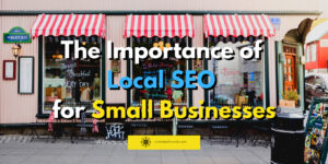 The view of a business from the street. The words "The importance of local seo for small businesses" are imposed on it. The comebefound logo is on it.