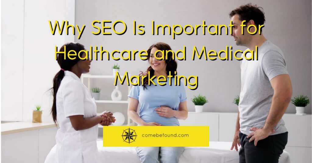 Why SEO Is Important for Healthcare and Medical Marketing